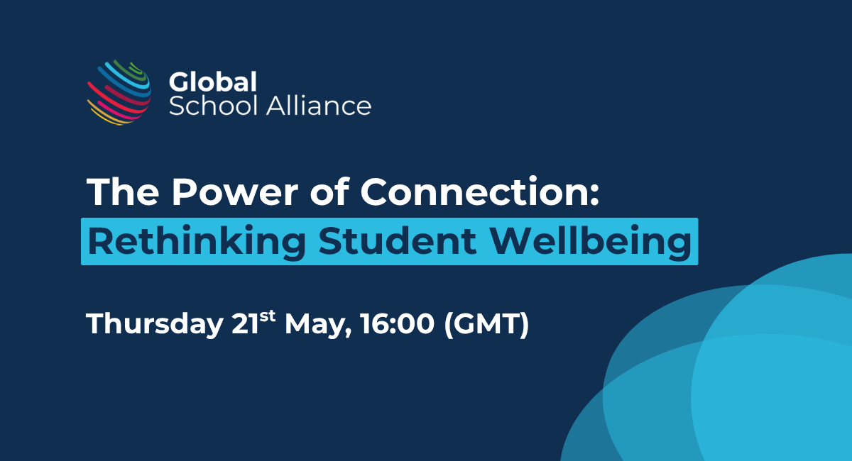 Rethinking Student Wellbeing Global School Alliance Virtual Conference